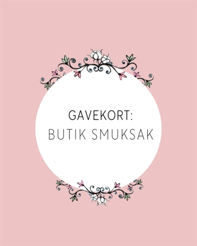 Gavekort til Butik Smuksak - Værdi 2000kr